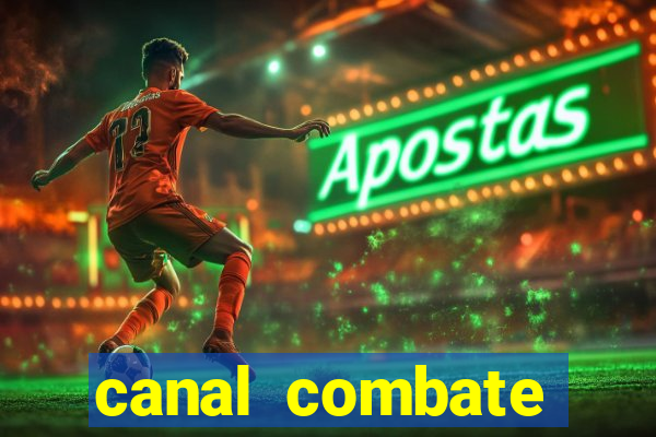 canal combate online multicanais